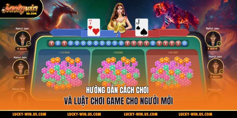 Hướng dẫn cách chơi và luật chơi game cho người mới